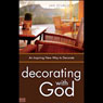 Decorating with God: An Inspiring New Way to Decorate