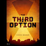 The Third Option