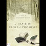 A Trail of Broken Promises: A Journey on the Trail of Tears