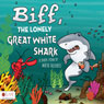 Biff, the Lonely Great White Shark