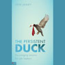 The Persistent Duck: Encouraging Lessons for Job Seekers
