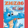 Zigzag and the Pet Swap