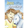 Jesus and His Imaginary Dog, Lucky