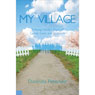 My Village: A Young Family's Story of Cancer, Love, and Gratitude