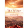 The Rescue: Old Testament Boot Camp for a New Testament War