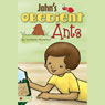 John's Obedient Ants