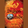The Dragon Outside