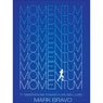 Momentum: 77 Observations Toward A Life Well Lived