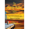 The Austin Haley Story: A Family Confronting Unthinkable Tragedy