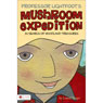 Professor Lightfoot's Mushroom Expedition