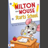 Milton the Mouse Starts School