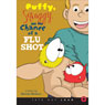Puffy, Squiggy, and the Chance of a Flu Shot