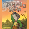 A New Home for Mopgolly Mole