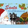 Santa and the Clydesdales