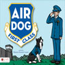 Air Dog First Class