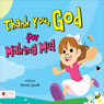 Thank You, God, for Making Me!