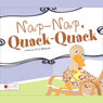NapNap, QuackQuack