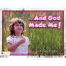 ...And God Made Me!