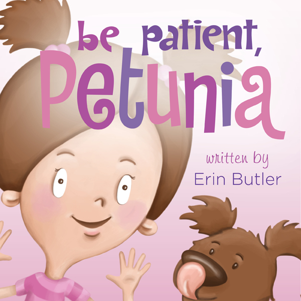 Be Patient, Petunia