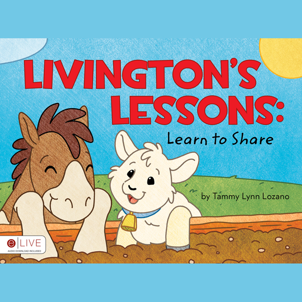 Livingston's Lessons: Learn to Share