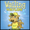 Wailing Waylon