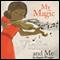 My Magic Violin and Me