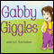 Gabby Giggles