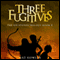 Three Fugitives: The Six Stones Trilogy, Book 1