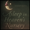 Asleep in Heaven's Nursery