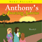 Anthony's Amazing Sunrise: Book 3