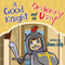 A Good Knight and an Ordinary Day