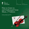How to Listen to and Understand Great Music, 3rd Edition