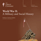World War II: A Military and Social History