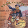 Whisky Galore: A Celebration of Scotch Whisky