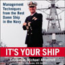 It's Your Ship: Management Techniques from the Best Damn Ship in the Navy