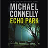 Echo Park: Harry Bosch Series, Book 12