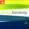 Always Becoming: An Audio Experience for Women, New Century Version