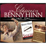 Los Clasicos de Benny Hinn I [Benny Hinn's Classics, Collection 1]