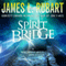 Spirit Bridge: A Well Spring Novel, Book 3