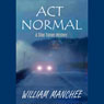 Act Normal: A Stan Turner Mystery