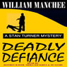 Deadly Defiance: A Stan Turner Mystery, Volume 10