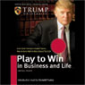 Play to Win in Business and Life: Your Playbook for Success From a Master Coach