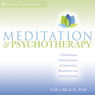 Meditation and Psychotherapy: A Professional Training Course for Integrating Mindfulness into Clinical Practice