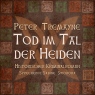 Tod im Tal der Heiden (Schwester Fidelma ermittelt)