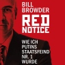 Red Notice. Wie ich Putins Staatsfeind Nr. 1 wurde