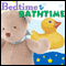 Bedtime and Bathtime