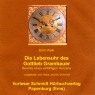 Die Lebensuhr des Gottlieb Grambauer. Beichte eines einfltigen Herzens