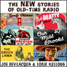 The New Stories of Old-Time Radio: Volume One