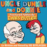 Uncle Dunkle and Donnie: 35 Fractured Fables from the Voice of Yogi Bear!