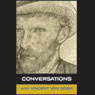 Conversations with Van Gogh